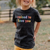 Raised To Love You Preorder