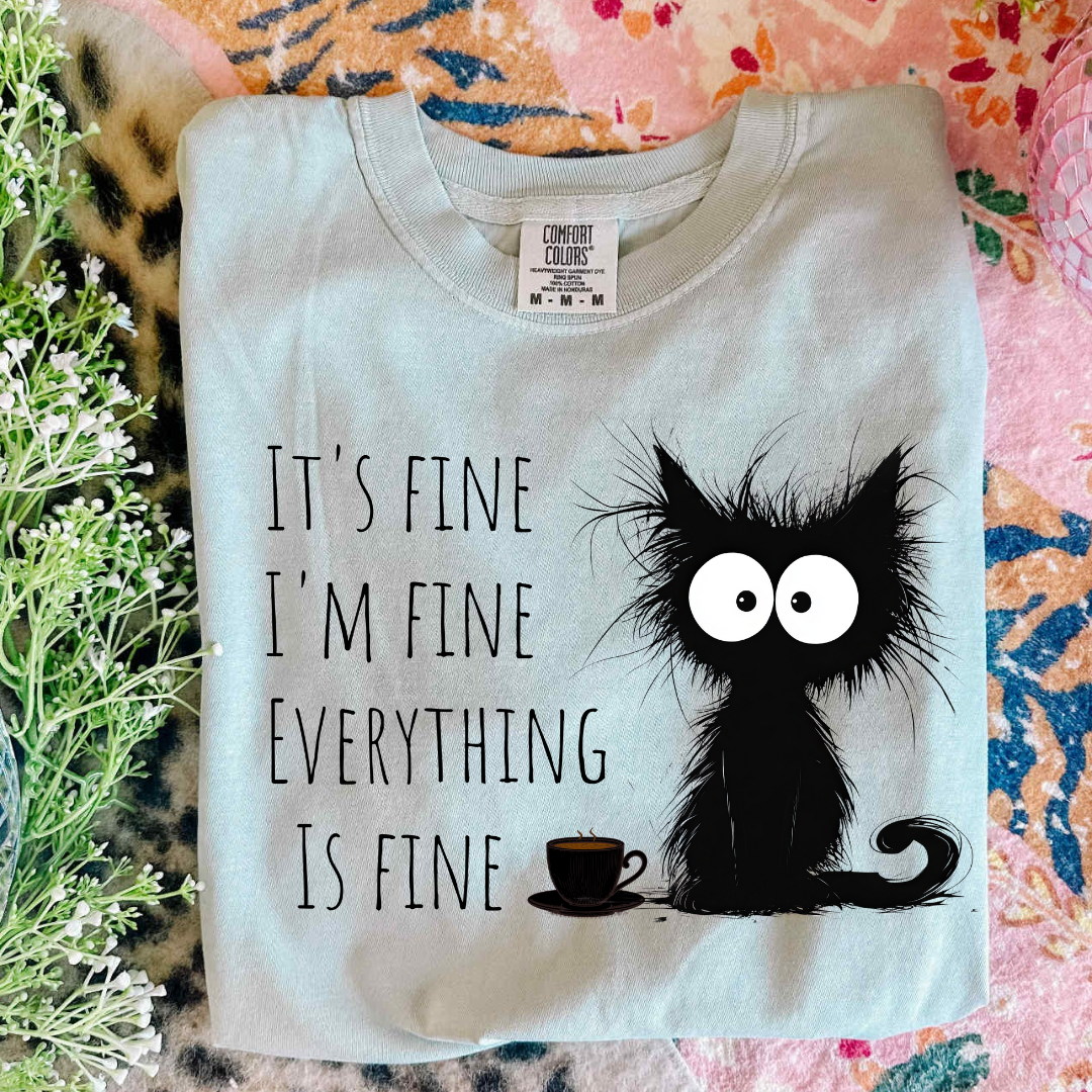 Its Fine, I’m Fine Tank/Tee