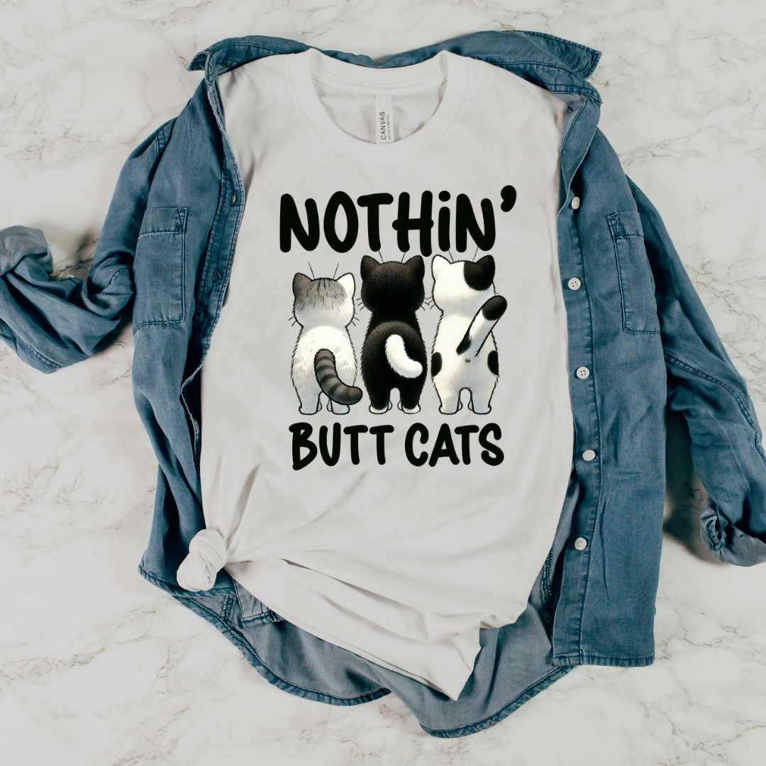 Nothing Butt Cats Tank/Tee