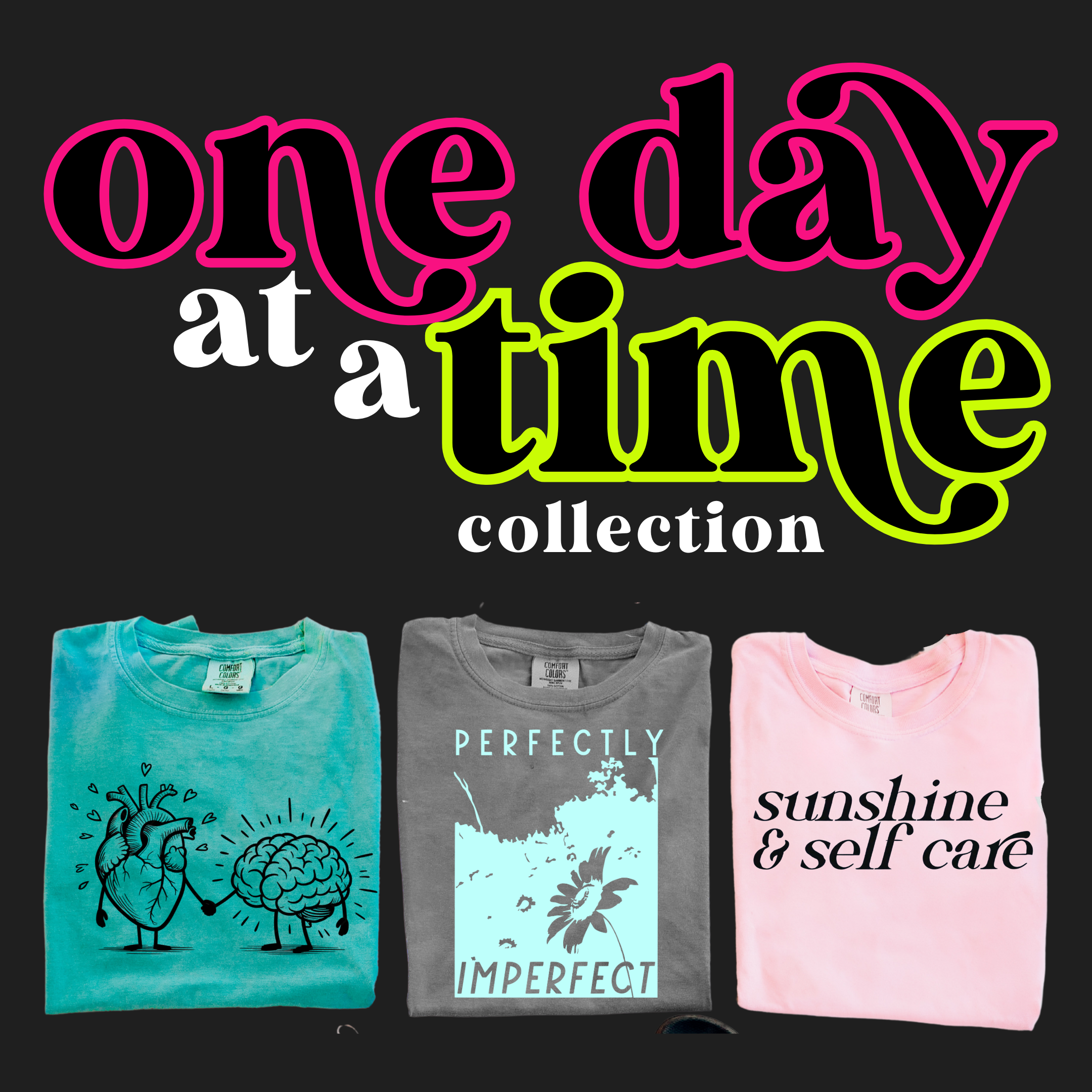 One Day at a Time - Mental Health Awareness Collection