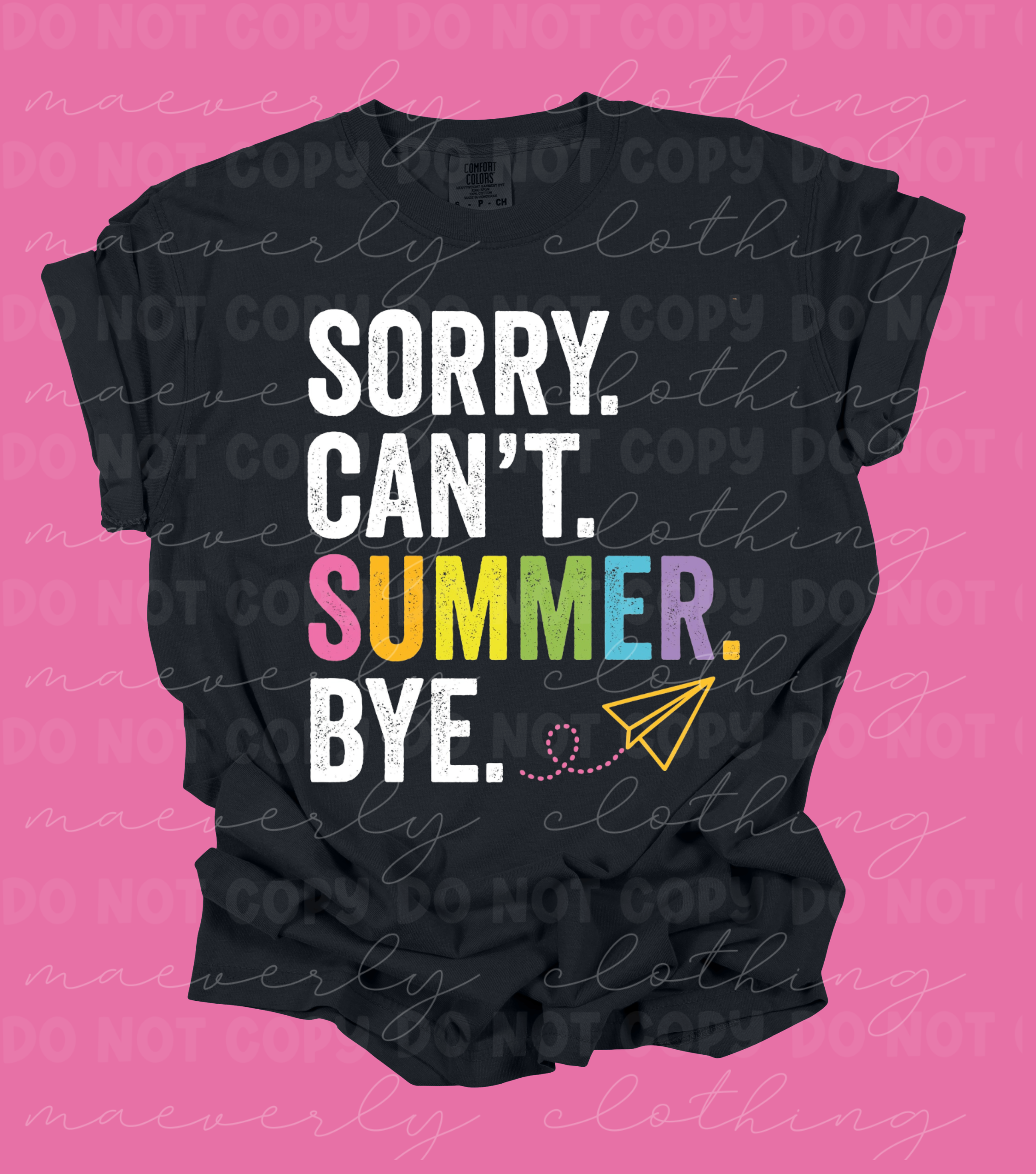 Sorry. Can't. Summer. Bye. Graphic