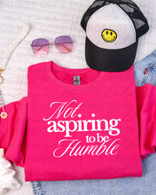 Not Aspiring to be Humble Tee/Crewneck Sweatshirt