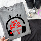 Not Today Vecna Tee/Crewneck