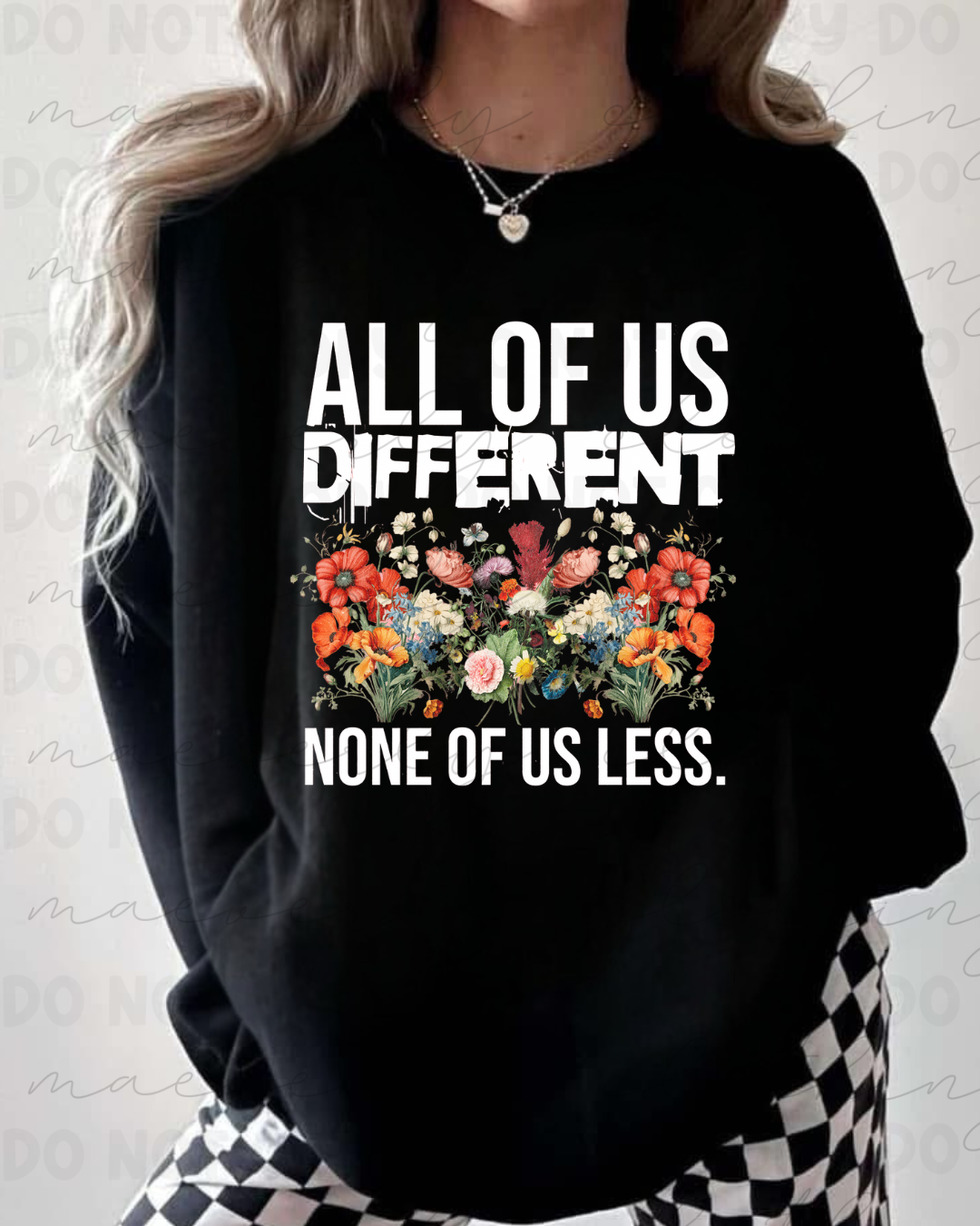 All Different, None Less Tee/Crewneck Sweatshirt