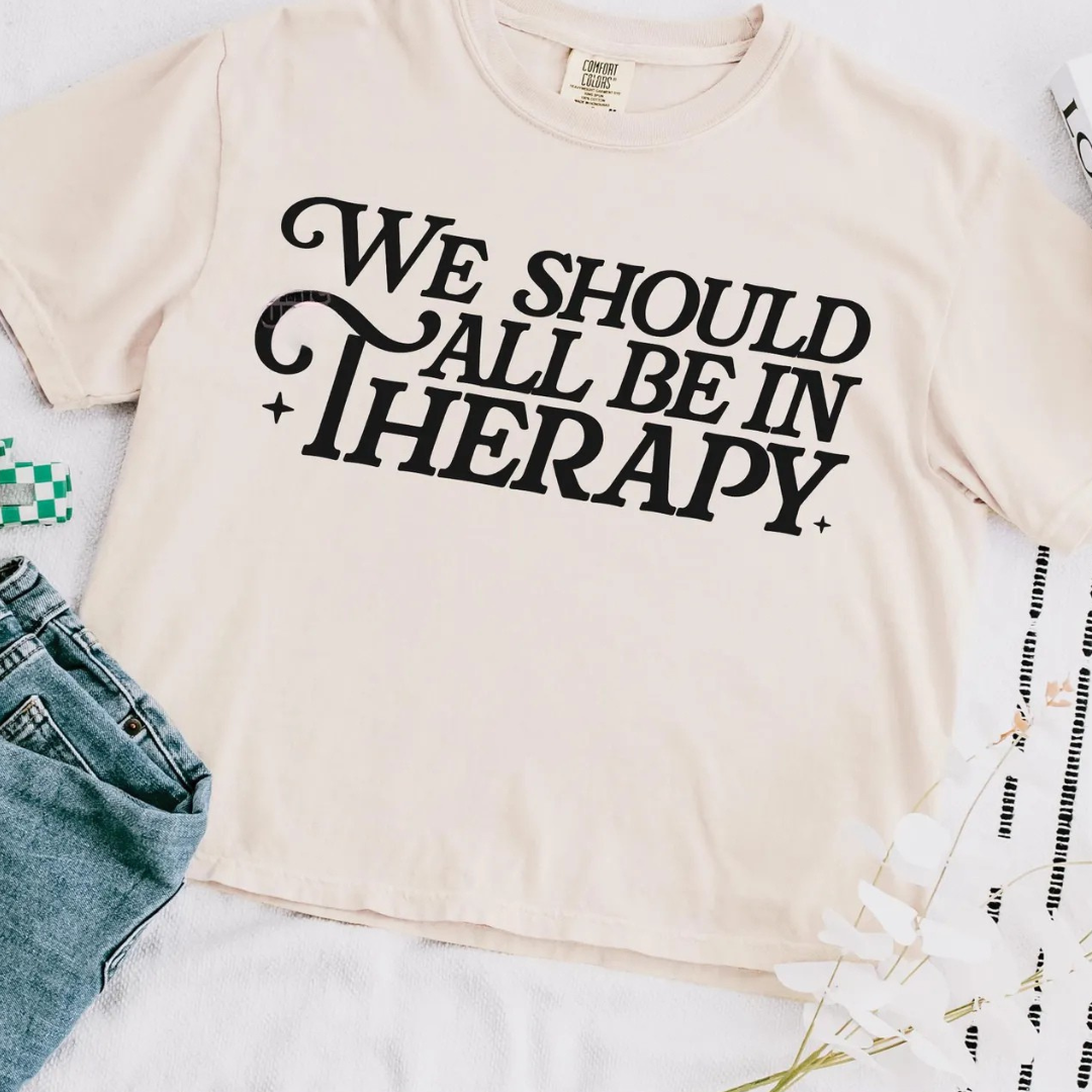 Therapy Tee/Crewneck