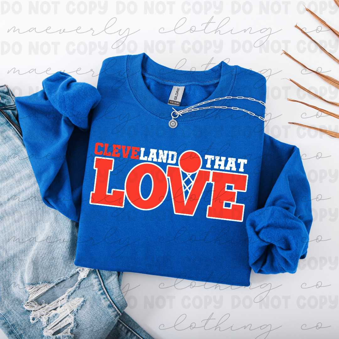 Cleveland That I Love Tee/Crewneck