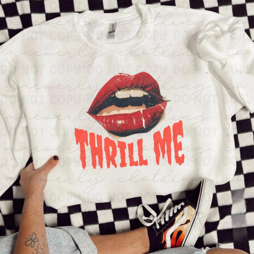 Thrill Me Tee/Crewneck