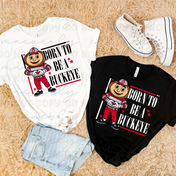 Born to be a Buckeye Tee/Crewneck