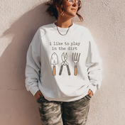 I Like To Play in the Dirt Graphic