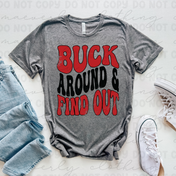 Buck Around Tee/Crewneck