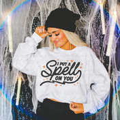 I Put A Spell On You Tee/Crewneck