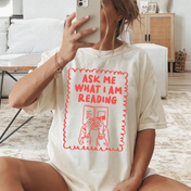 Ask Me What I'm Reading Tee/Crewneck