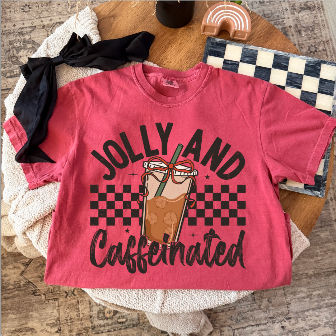 Jolly and Caffeinated Tee/Crewneck