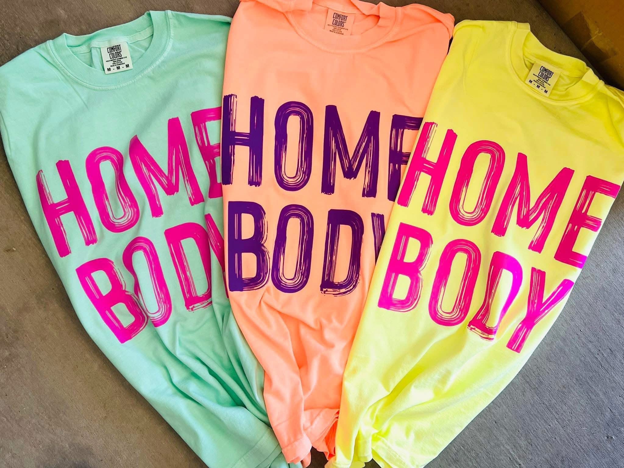 Homebody Neon Tee