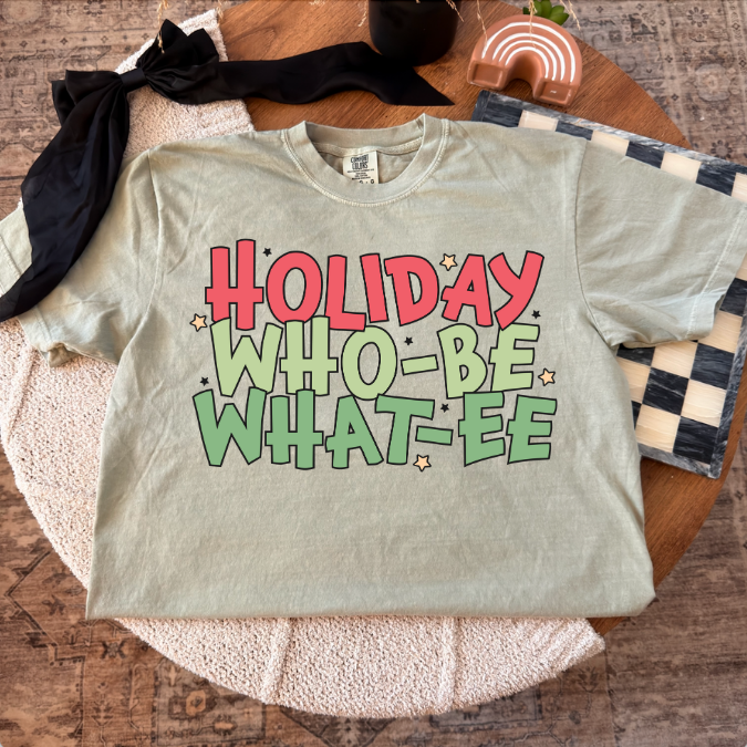 Holiday Who-Be What-Ee Tee/Crewneck