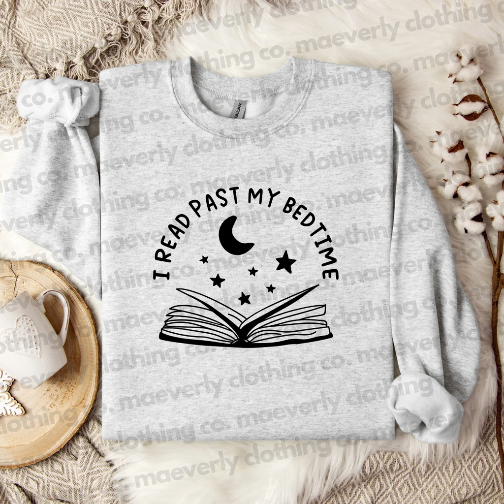 I Read Past My Bedtime | Build Your Own T-Shirt/Crewneck