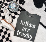 Tattoos are Trashy Graphic