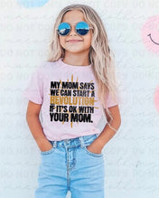 My Mom Says We Can Start A Revolution Youth Graphic
