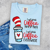 I Will Drink Coffee Everywhere Graphic