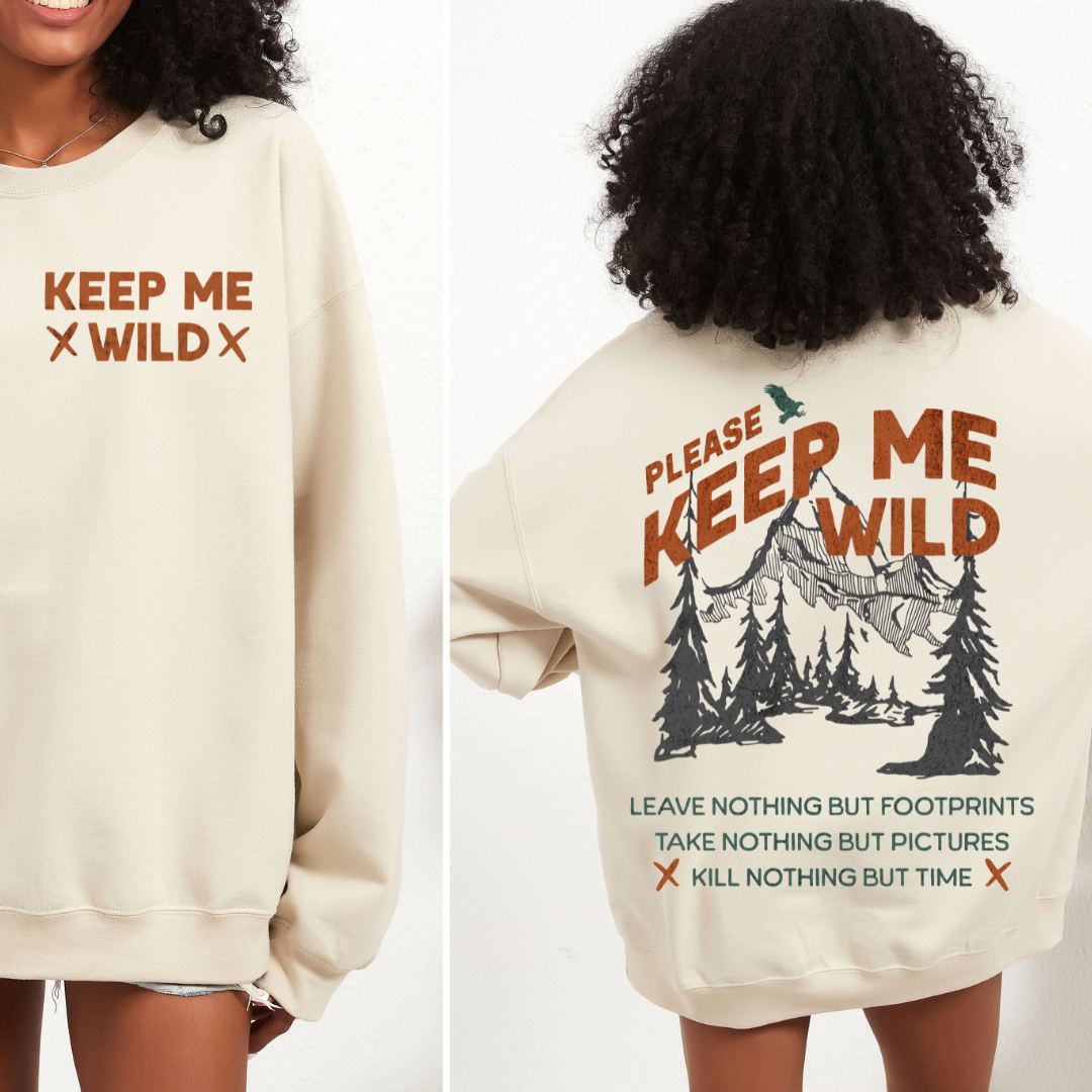 Keep Me Wild Tee/Crewneck