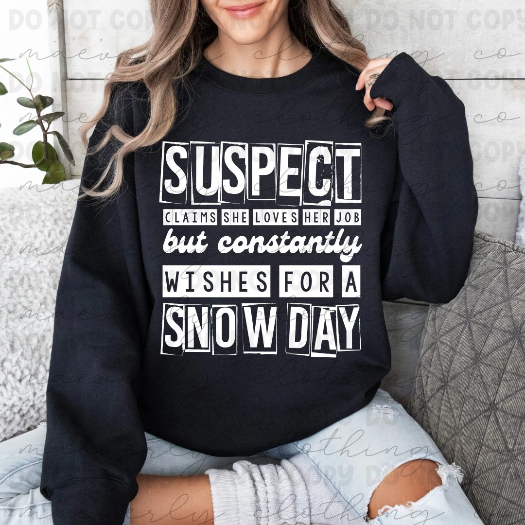 Snow Day Suspect Tee/Crewneck Sweatshirt