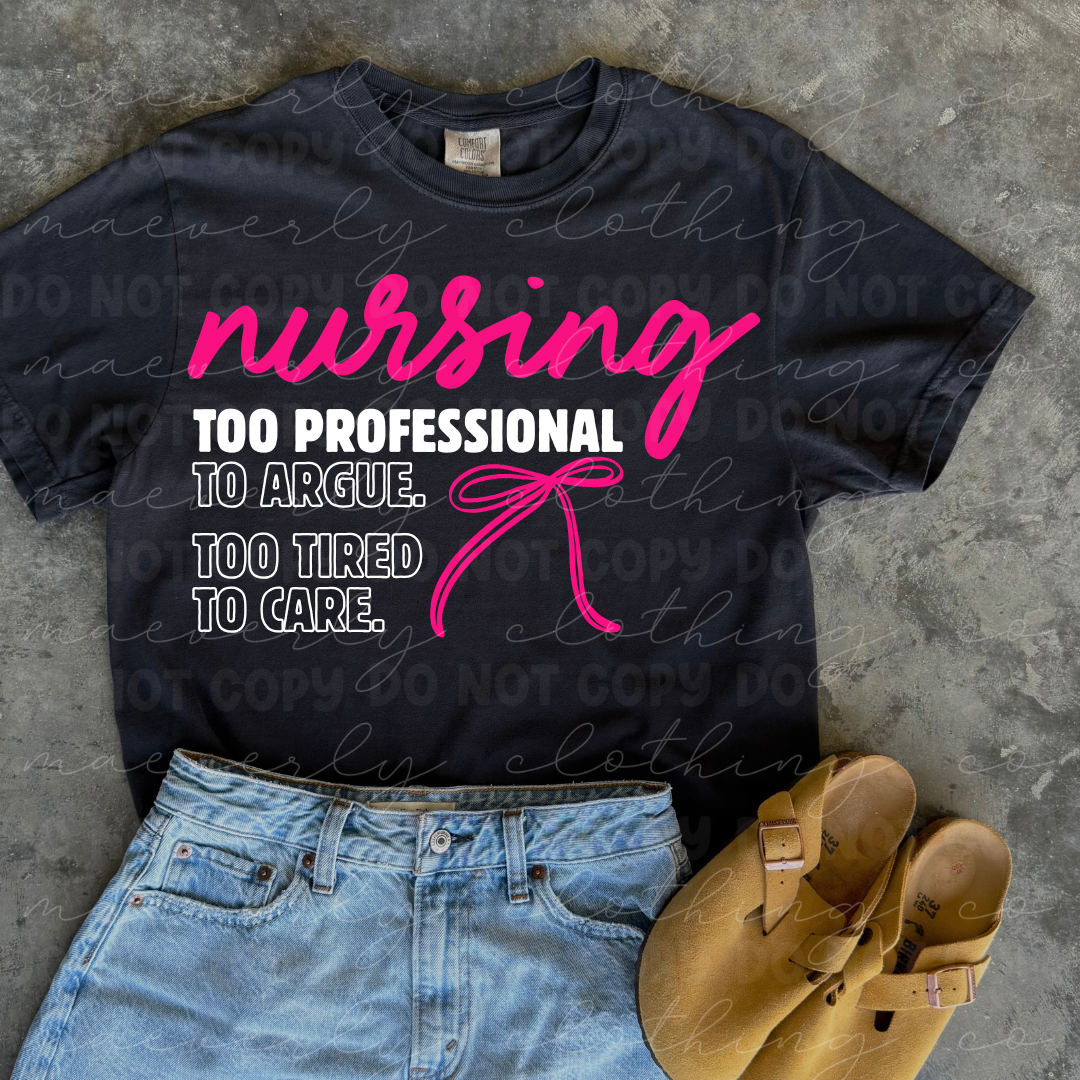 Your Profession - Too Professional Tee/Crewneck